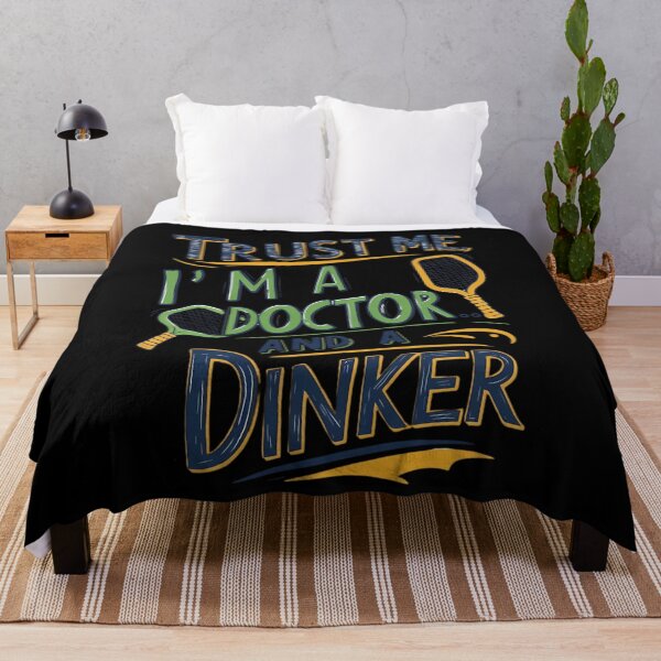 Item preview, Trust Me, I’m a Doctor… and a Dinker designed and sold by mossorbtk.