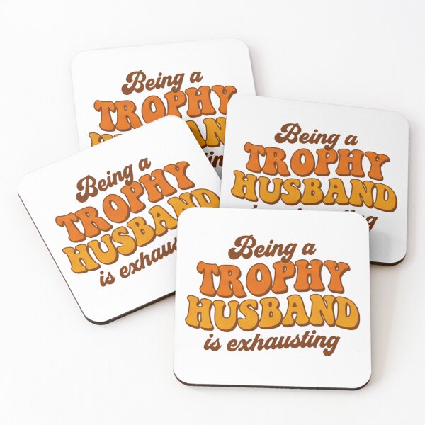Item preview, Trophy husband, marriage humor, relationship humor, funnyfits70, Humor, Funny, retro, vintages, funny quotes, animal humor, designed and sold by FunnyFits70.