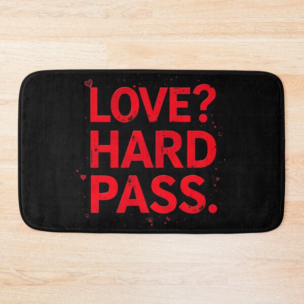 Item preview, Love Hard Pass - Funny Sarcastic Anti Valentine Single Life Quote designed and sold by Design-Pro-21.