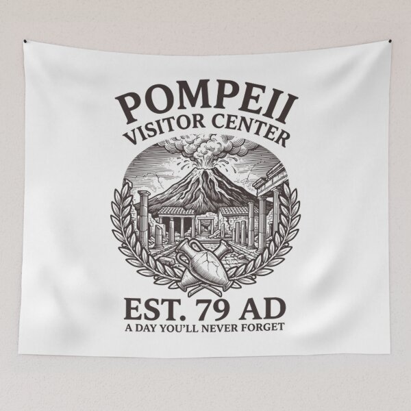 Item preview, Pompeii Visitor Center Est 79 AD Funny History designed and sold by Mason-Pride.