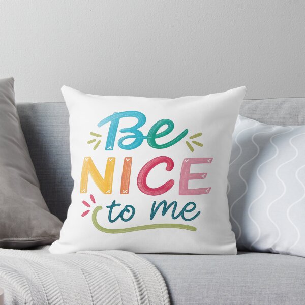 Item preview, Be nice to me designed and sold by nimmitrends.
