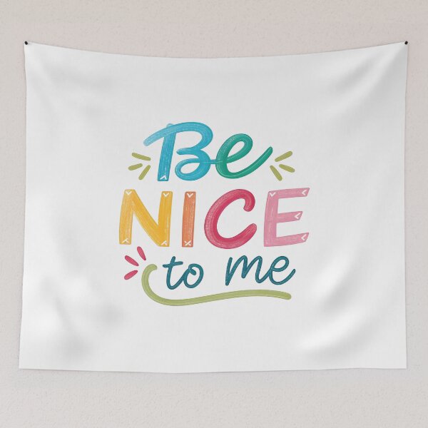 Item preview, Be nice to me designed and sold by nimmitrends.
