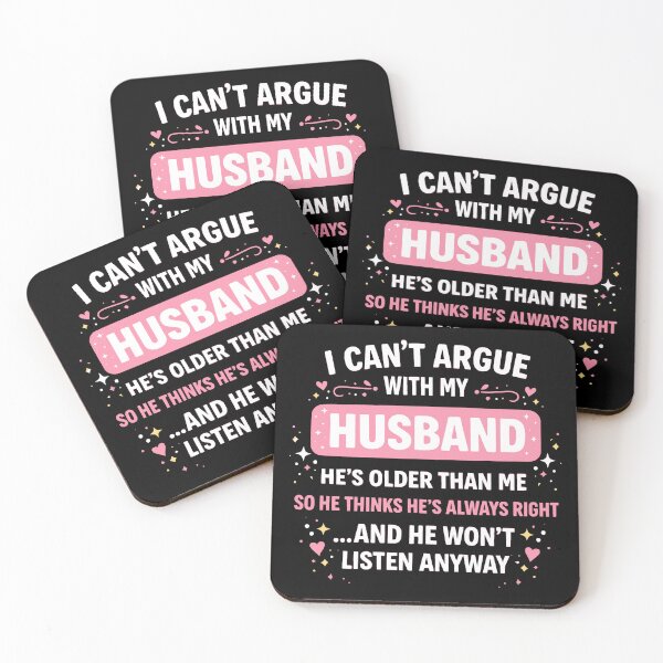 Item preview, I Can’t Argue With My Husband He’s Older Than Me Funny Wife designed and sold by JackCurtis1991.