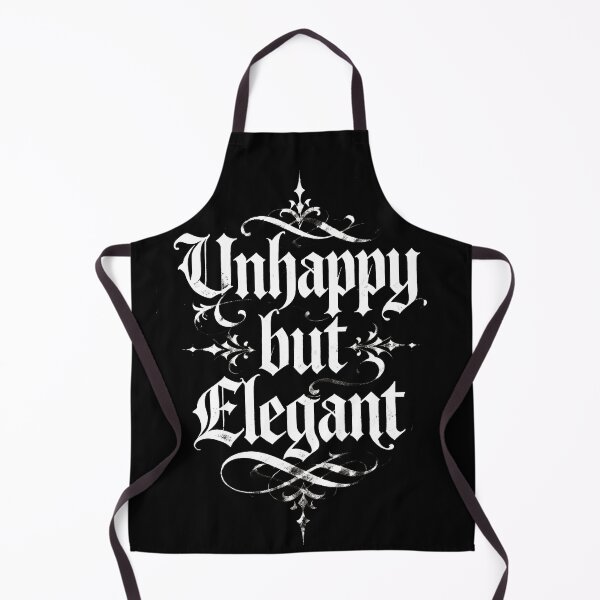 Item preview, "Unhappy but Elegant Sarcastic Gothic Quote" designed and sold by Pearlsiwa.