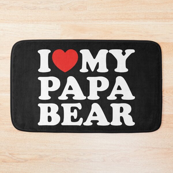 Item preview, I Love My Papa Bear designed and sold by shitpostee.