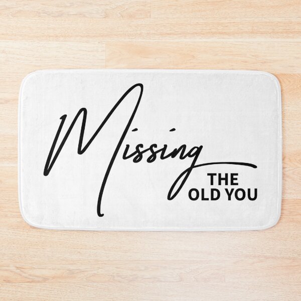 Item preview, Missing The Old You Sarcastic Petty Relationship Quote designed and sold by ReggieDior.