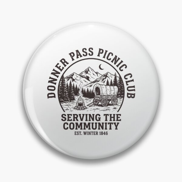 Item preview, Donner Pass Picnic Club Serving The Community Dark History designed and sold by Mason-Pride.