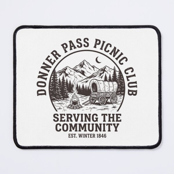 Item preview, Donner Pass Picnic Club Serving The Community Dark History designed and sold by Mason-Pride.