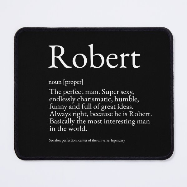 Item preview, Robert Dictionary Definition Funny Name designed and sold by TheWeirdGuyHere.