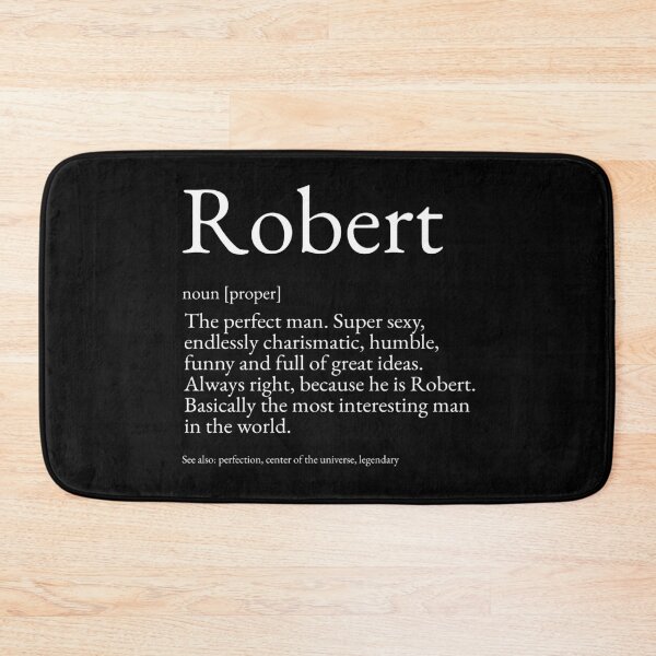 Item preview, Robert Dictionary Definition Funny Name designed and sold by TheWeirdGuyHere.