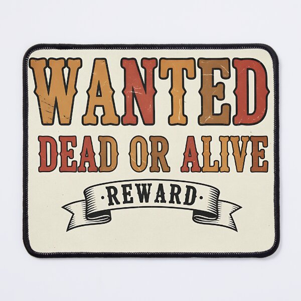 Item preview, Wanted Dead or Alive Poster designed and sold by CELESTIAL©️.