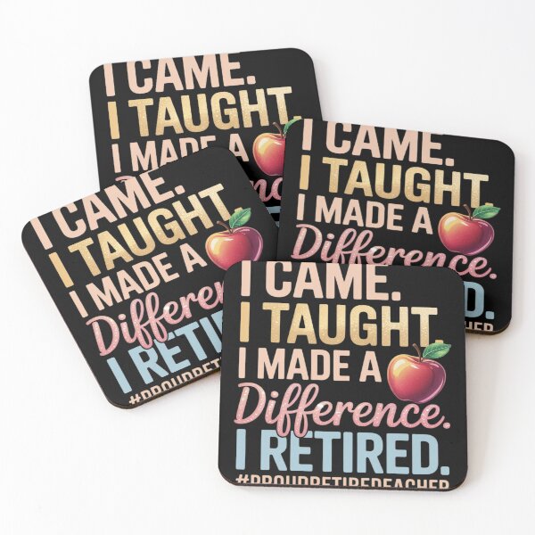 Item preview, I Came I Taught I Made a Difference Proud Retired Teacher  designed and sold by MyzoToyota.