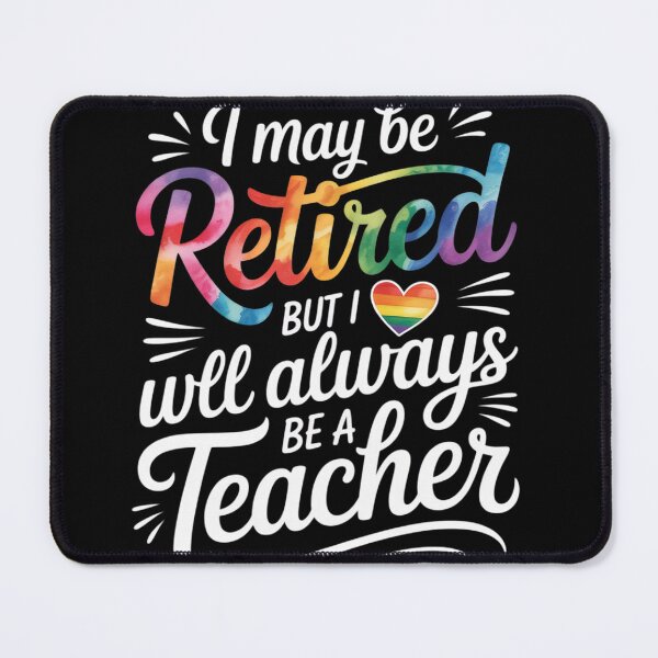 Item preview, I May Be Retired But i Wll Always Be a Teacher  designed and sold by MyzoToyota.