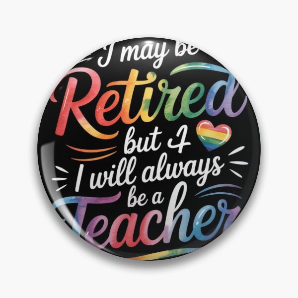 Item preview, I May Be Retired But i Wll Always Be a Teacher  designed and sold by MyzoToyota.