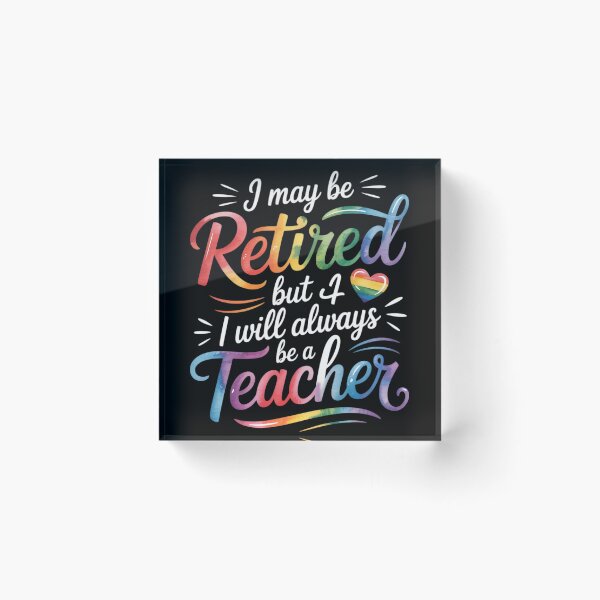 Item preview, I May Be Retired But i Wll Always Be a Teacher  designed and sold by MyzoToyota.