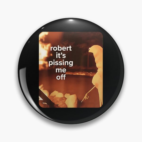 Item preview, Robert It's Pissing Me Off Marcus The Worm Funny Meme designed and sold by FerminVigo.