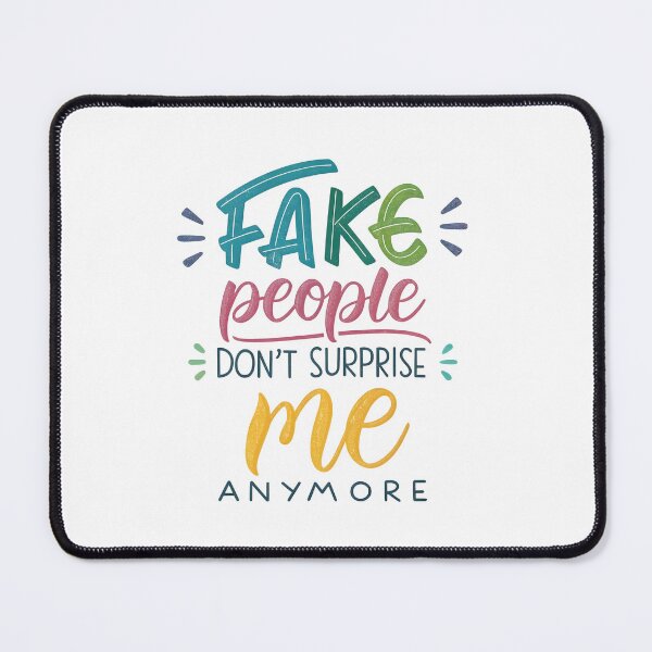 Item preview, Fake people don't surprise me designed and sold by nimmitrends.