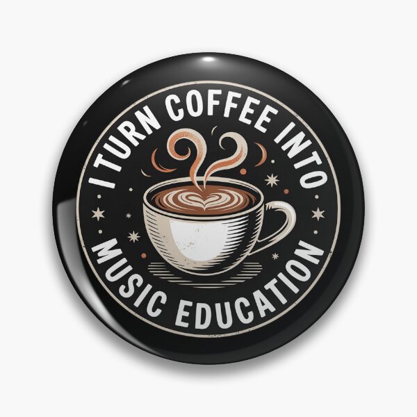 Item preview, I Turn Coffee Into Music Education - Music Teacher Saying  designed and sold by InspiredFoul.