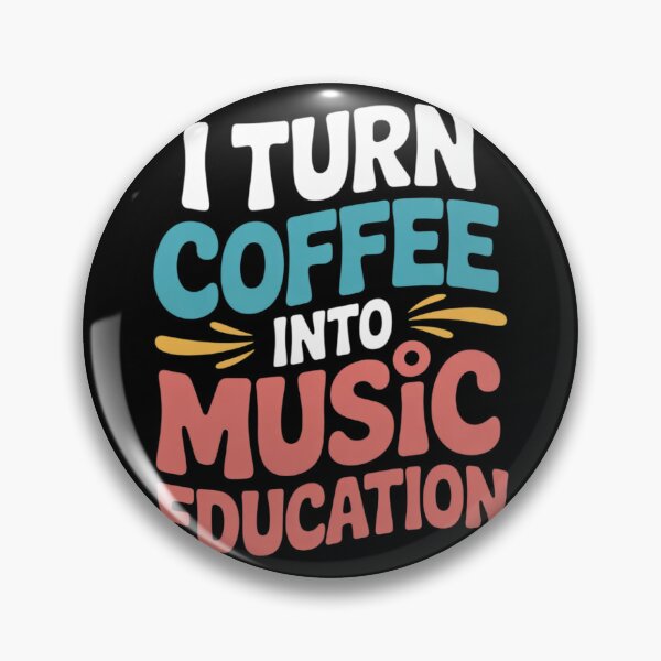 Item preview, I Turn Coffee Into Music Education  designed and sold by InspiredFoul.