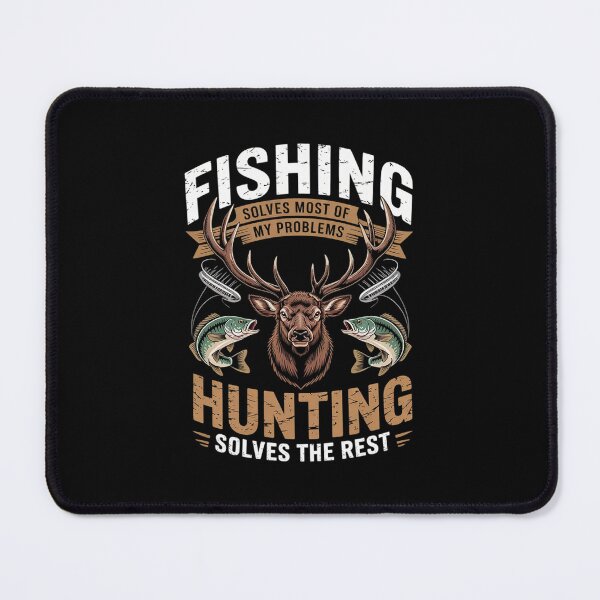 Item preview, Fishing Solves Most Of My Problems Deer Hunting  designed and sold by CombatTask.