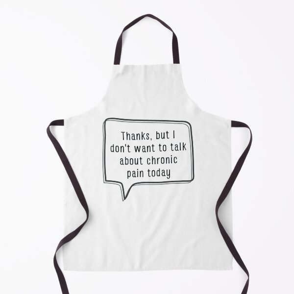 Item preview, Don't want to talk about chronic pain designed and sold by Cages or Wings.