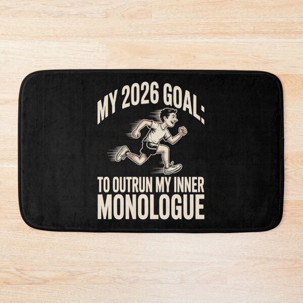 Item preview, My 2026 Goal: Outrun My Inner Monologue designed and sold by DarylWelsh2024.