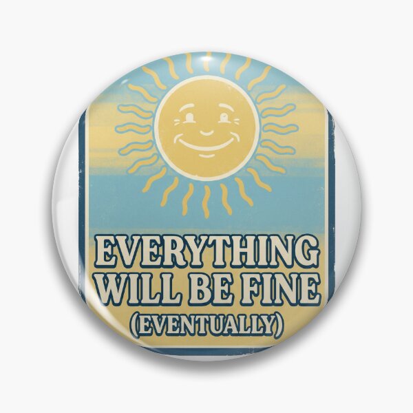 Item preview, Everything Will Be Fine Eventually | Retro Sarcastic Quote designed and sold by DreamyDesigns17.