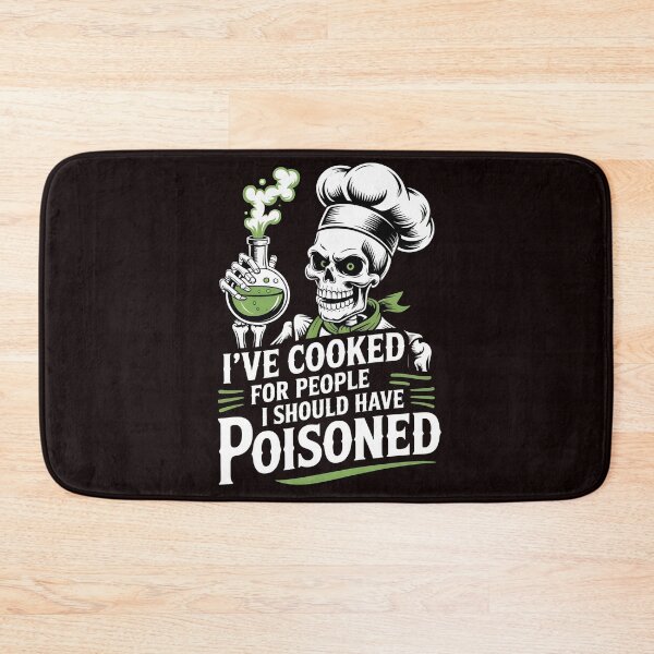 Item preview, I've Cooked for People I Should Have Poisoned – Funny Chef Quote designed and sold by Redgiant87x.