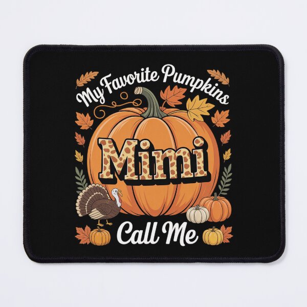 Item preview, My Favorite Pumpkins Call Me Mimi Pumpkin Thanksgiving designed and sold by KotexTemu.