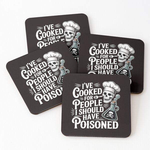 Item preview, I've Cooked for People I Should Have Poisoned – Sarcastic Cooking Joke designed and sold by Redgiant87x.