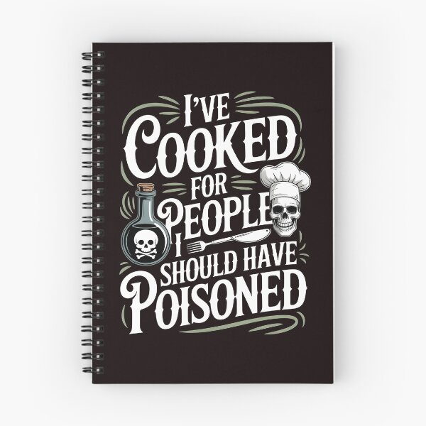 Item preview, I've Cooked for People I Should Have Poisoned – Kitchen Humor Meme designed and sold by Redgiant87x.