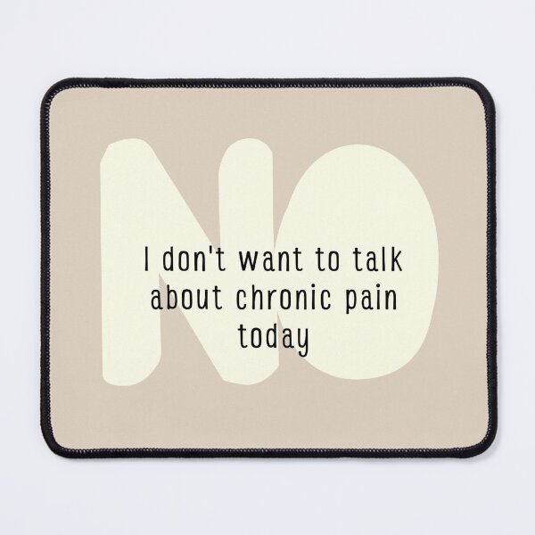Item preview, Don't talk about chronic pain designed and sold by Cages or Wings.