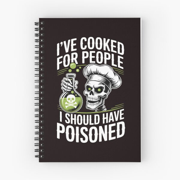Item preview, I've Cooked for People I Should Have Poisoned – Dark Food Humor Design designed and sold by Redgiant87x.