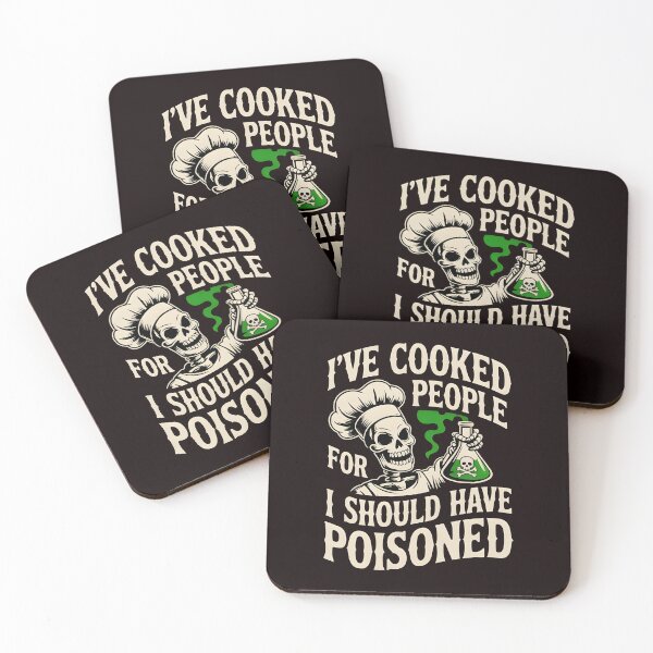 Item preview, I've Cooked for People I Should Have Poisoned – Chef Life Sarcasm designed and sold by Redgiant87x.