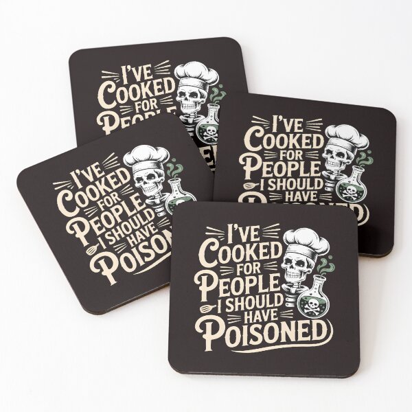 Item preview, I've Cooked for People I Should Have Poisoned – Culinary Dark Humor designed and sold by Redgiant87x.