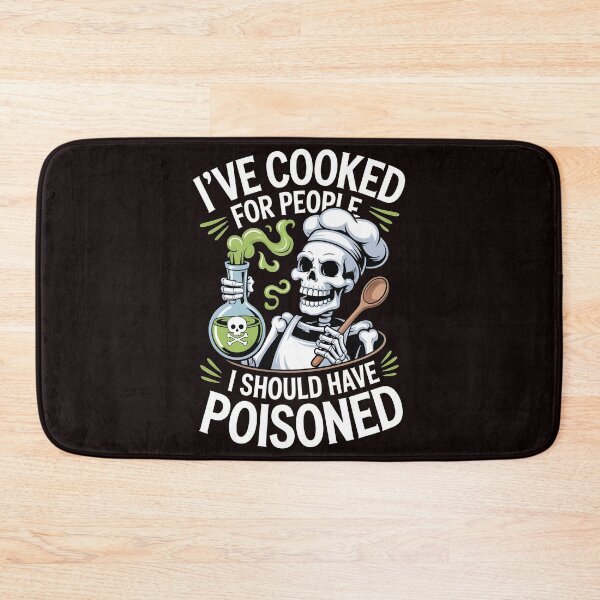 Item preview, I've Cooked for People I Should Have Poisoned – Chef Humor Quote designed and sold by Redgiant87x.