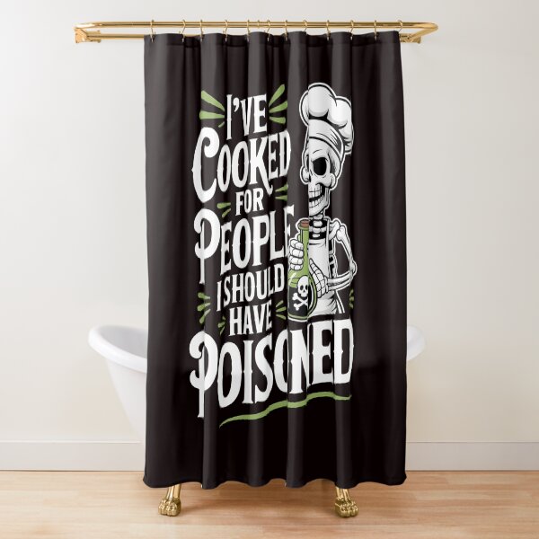 Item preview, I've Cooked for People I Should Have Poisoned – Funny Food Joke Art designed and sold by Redgiant87x.