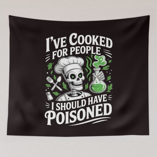 Item preview, I've Cooked for People I Should Have Poisoned – Kitchen Sarcasm Quote designed and sold by Redgiant87x.