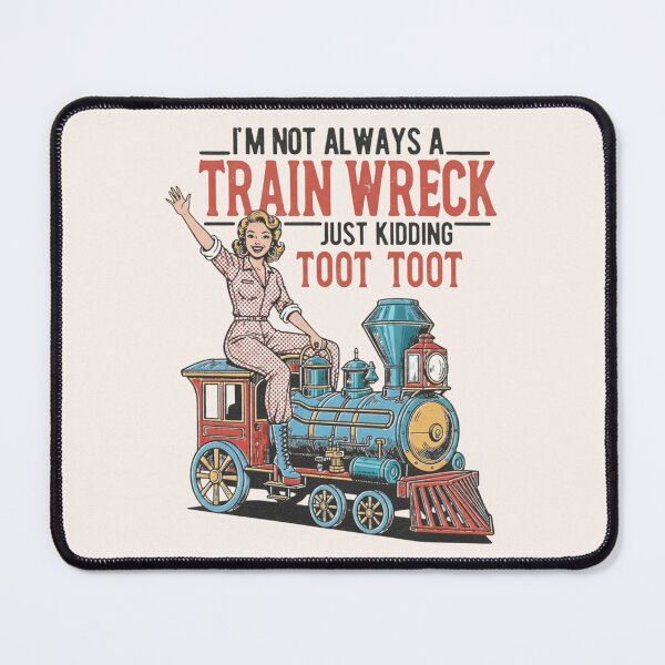 Item preview, Humorous vintage, I'm not always a train wreck, Funny retro woman designed and sold by toongstudio.