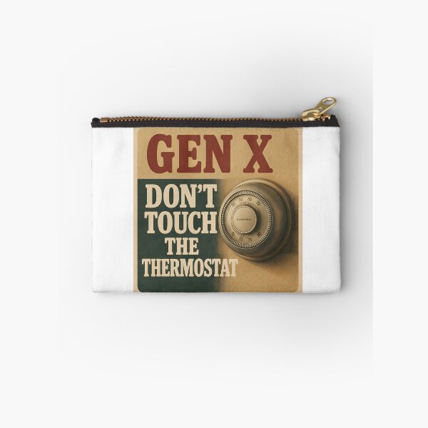 Item preview, Gen X - Don't touch the thermostat designed and sold by Dan Farsaci.
