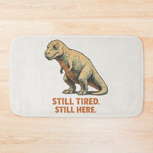 Item preview, Still Tired. Still Here. designed and sold by Ombrya.
