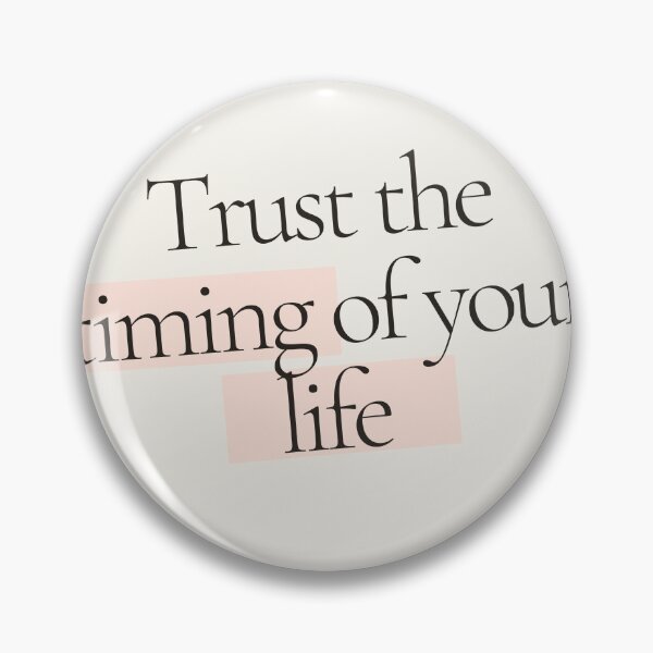 Item preview, Trust The Timing Of Your Life - Inspirational Quote designed and sold by MindNestQuotes.