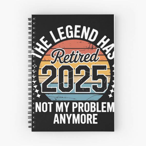 Item preview, Legend Has Retired 2025 Not My Problem Anymore Retirement  designed and sold by InspiredFoul.