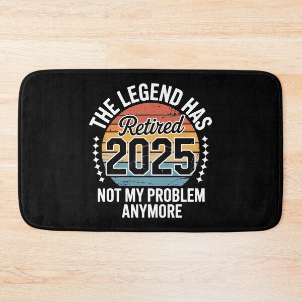 Item preview, Legend Has Retired 2025 Not My Problem Anymore Retirement  designed and sold by InspiredFoul.