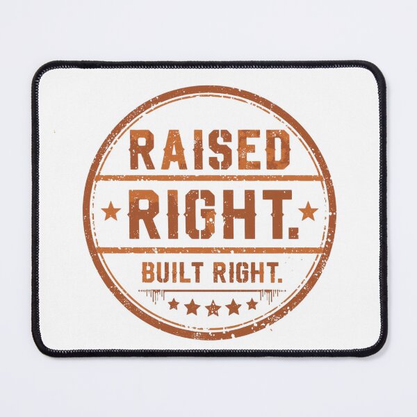 Item preview, Raised Right,, Built right designed and sold by RisingWolfStudio.
