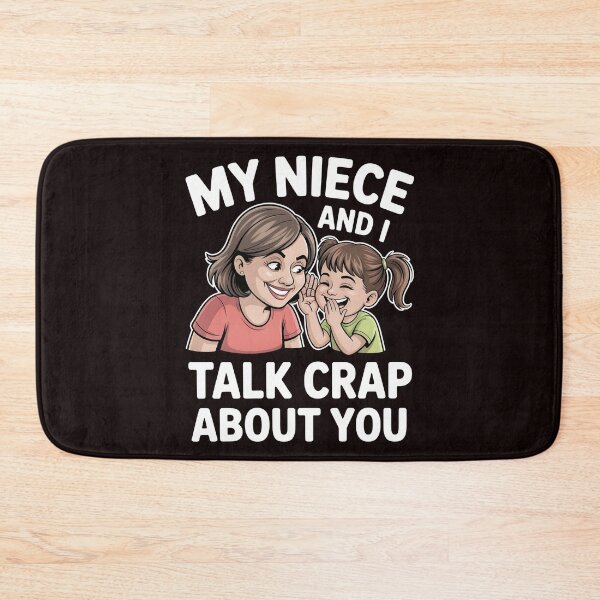 Item preview, My Niece and I Talk Crap About You Funny Aunt – Niece and Aunt Humor designed and sold by Redgiant87x.