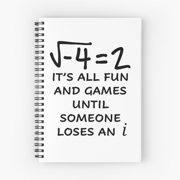 Item preview, Funny Nerdy Square Root of -4 = 2 It's All Fun and Games Until Someone Loses an i Math Teacher Black Text designed and sold by MathWare MathClips.