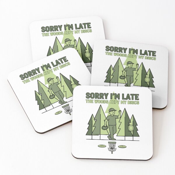 Item preview, Sorry Im Late The Woods Kept My Discs Disc Golf designed and sold by LuminOrb.