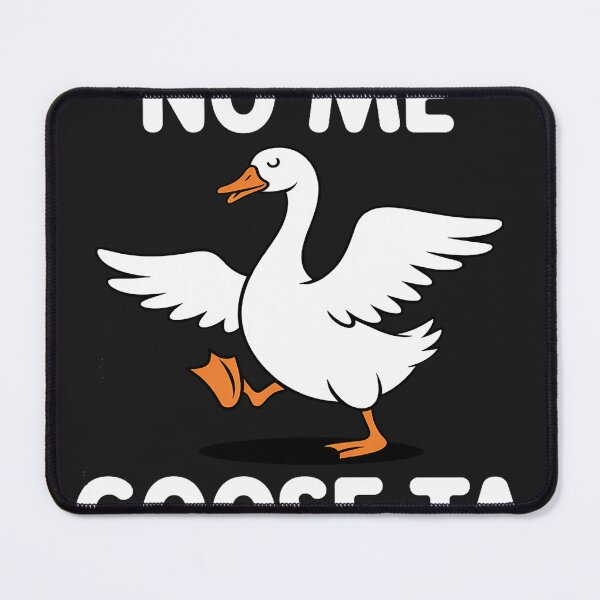 Item preview, No Me Goose-ta. Cute Goose Pun Graphic Funny Spanish designed and sold by trinfhri.
