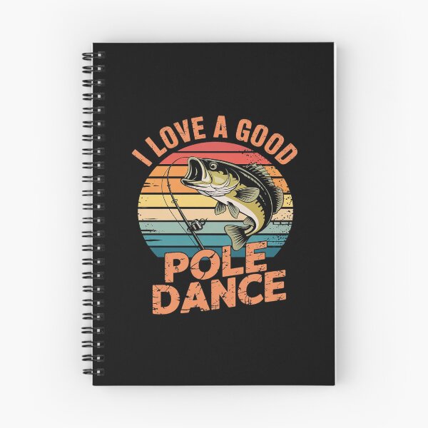Item preview, I Love A Good Pole Dance Fishing Fishing Humor  designed and sold by FadeOfThrone.